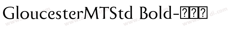 GloucesterMTStd Bold字体转换